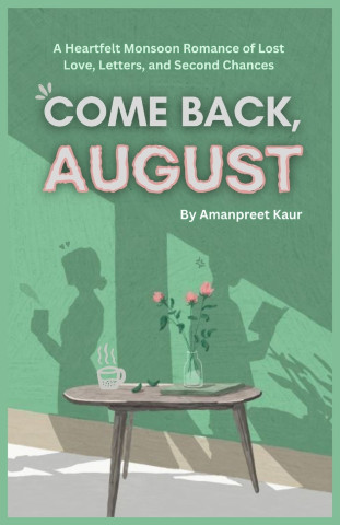 Come Back, August