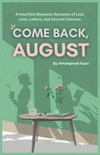 Come Back, August