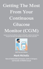 Getting The Most From Your Continuous Glucose Monitor