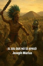 El sol que no se apagó