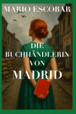 DIE BUCHHÄNDLERIN VON MADRID