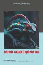 Réussir l'ACACED spécial NAC