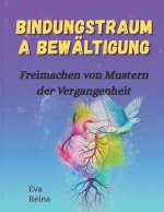 BINDUNGSTRAUMA BEWÄLTIGUNG