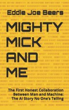 MIGHTY MICK AND ME