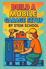 Build a Mobile Garage Setup on a Budget