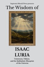 The Wisdom of Isaac Luria