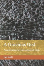 A Gracious God