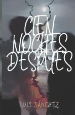 Cien Noches Después