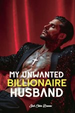 My Unwanted Billionaire Husband