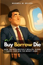 Buy Borrow Die