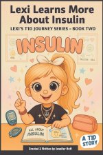 Lexi Learns More about Insulin