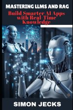 MASTERING LLMS AND RAG