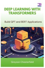 Deep Learning with Transformers