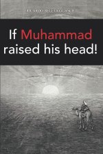 If MUHAMMAD raised his head!