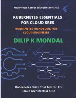 Kubernetes Essentials for Cloud SREs