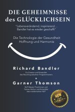 Die Geheimnisse des Glücklichsein