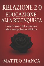 Relazione 2.0 - Educazione della riconquista