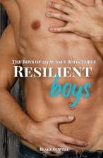 Resilient Boys