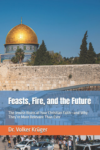 Feasts, Fire, and the Future