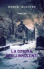 LA DIMORA DEGLI INNOCENTI