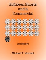 Eighteen Shorts and a Commercial