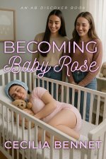 Becoming Baby Rose