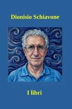 Dionisio Schiavone - I libri