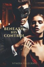 Beneath His Control