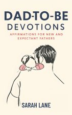 Dad-to-Be Devotions