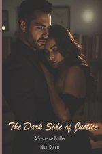 The Dark Side of Justice