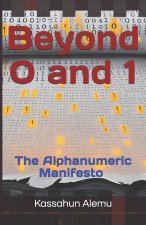 Beyond 0 and 1