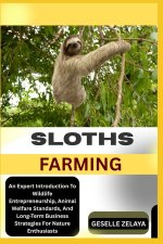 SLOTHS FARMING