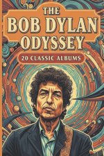 A Bob Dylan Odyssey