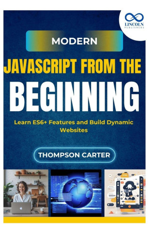 Modern JavaScript from the Beginning