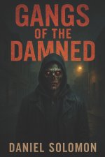 Gangs Of The Damned