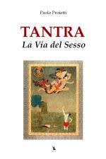 Tantra, la Via del Sesso