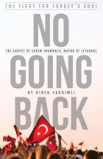 No Going Back - The Fight for Turkey's Soul