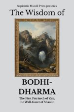 The Wisdom of Bodhidharma