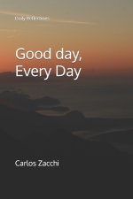 Good day, Every Day