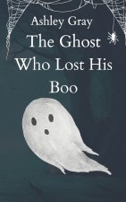 The Ghost Who Lost His Boo