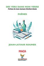 Des Vers dans Mon Verre