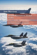 ASVAB Matemáticas Hechas Fáciles.
