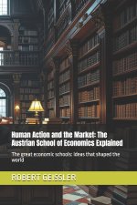 Human Action and the Market