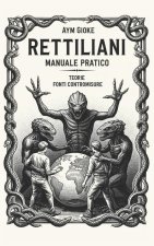 Rettiliani, Manuale Pratico
