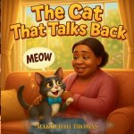 The Cat That Talks Back