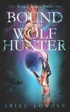 Bound to the Wolf Hunter