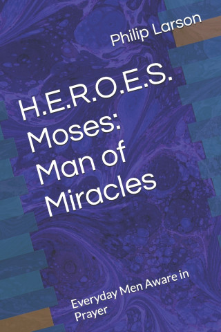 H.E.R.O.E.S. Moses