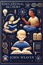 EDUCATIONAL ALCHEMY