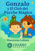 Gonzalo y El Club del Parche Mágico