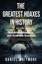 The Greatest Hoaxes in History